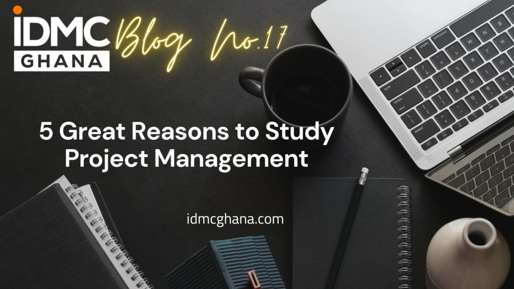 5 Great Reasons to Study Project Management
